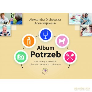 Album Potrzeb - Aleksandra Orchowska, Anna Rajewska [KSIĄŻKA]