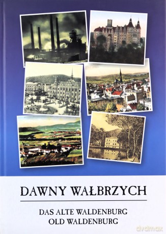 Dawny Wałbrzych [KSIĄŻKA]