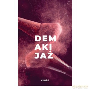 Demakijaż - Iwona Świerkula [KSIĄŻKA]