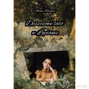 Deszczowe lato w Łopianie - Alicja Kramer [KSIĄŻKA]