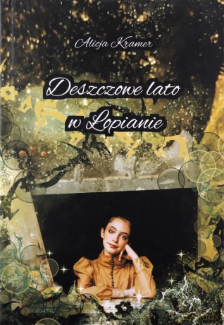 Deszczowe lato w Łopianie - Alicja Kramer [KSIĄŻKA]