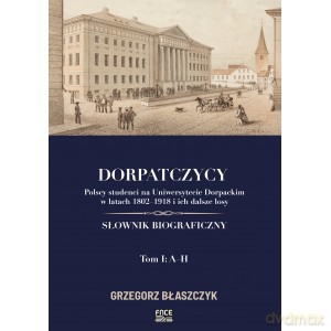 Dorpatczycy - Grzegorz Błaszczyk [KSIĄŻKA]
