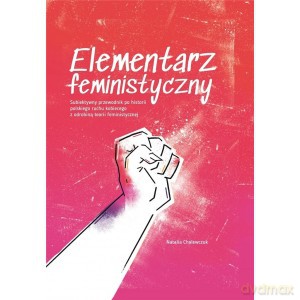 Elementarz feministyczny - Natalia Cholewczuk [KSIĄŻKA]