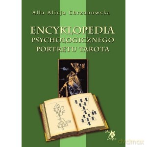 Encyklopedia Psychologicznego Portretu Tarota - Alla Alicja Chrzanowska [KSIĄŻKA]