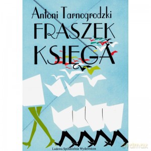 Fraszek ksiega - Antoni Tarnogrodzki [KSIĄŻKA]