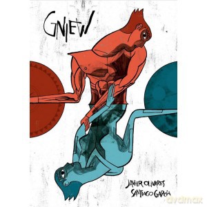 Gniew - Santiago Garcia, Javier Il. Olivares [KSIĄŻKA]
