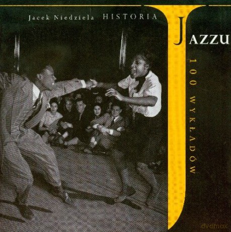 Historia Jazzu. 100 wykładów - [KSIĄŻKA]