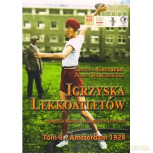 Igrzyska lekkoatletów (Tom 8) Amsterdam 1928 - Daniel Grinberg, Adam Parczewski [KSIĄŻKA]
