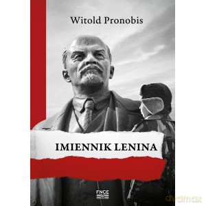 Imiennik Lenina - Witold Pronobis [KSIĄŻKA]