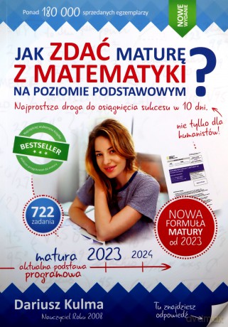 Jak zdać maturę z matematyki na poziomie podstawowym 2023 - Dariusz Kulma [KSIĄŻKA]