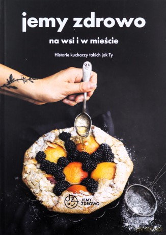 Jemy zdrowo na wsi i w mieście [KSIĄŻKA]