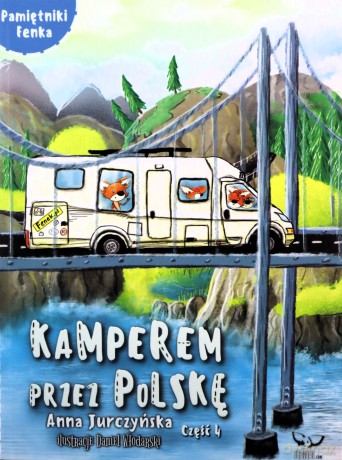 Kamperem przez Polskę 4 - Anna Jurczyńska [KSIĄŻKA]