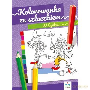 Kolorowanka ze szlaczkiem W cyrku [KSIĄŻKA]