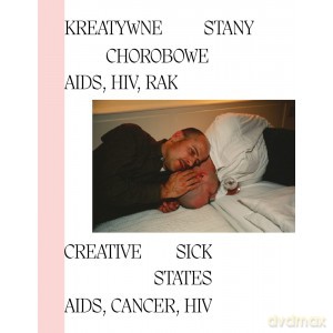 Kreatywne Stany Chorobowe AIDS HIV RAK [KSIĄŻKA]