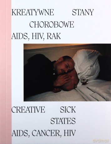 Kreatywne Stany Chorobowe AIDS HIV RAK [KSIĄŻKA]