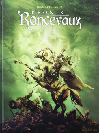 Kroniki Roncevaux Wydanie Zbiorcze - Juan Luis Landa [KSIĄŻKA]