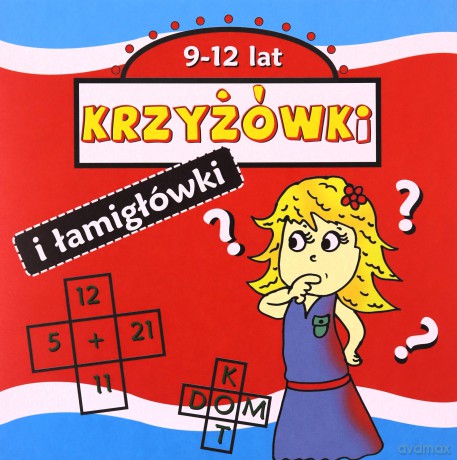 Krzyżówki i łamigłówki 9-12 lat [KSIĄŻKA]