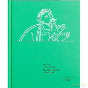 Ku nowej filozofii dziedzictwa - Andrzej Tomaszewski [KSIĄŻKA]