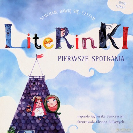 Literinki Pierwsze spotkania - Semczyszyn Agnieszka, Il. Bulkevych Oksana [KSIĄŻKA]