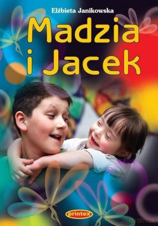 Madzia i Jacek - Elżbieta Janikowska [KSIĄŻKA]