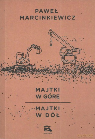 Majtki w górę Majtki w dół - Paweł Marcinkiewicz [KSIĄŻKA]