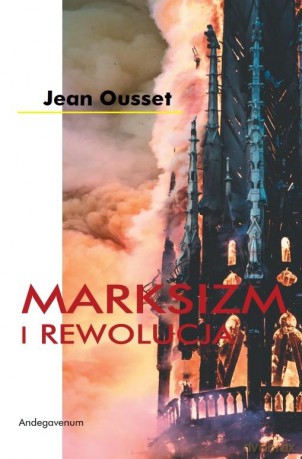 Marksizm i Rewolucja - Jean Ousset [KSIĄŻKA]