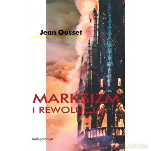 Marksizm i Rewolucja - Jean Ousset [KSIĄŻKA]