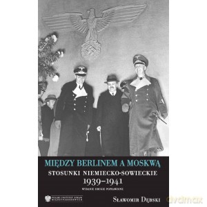 Między Berlinem a Moskwą - Sławomir Dębski [KSIĄŻKA]