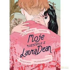 Moje rozstania z Laurą Dean - Mariko Tamaki [KSIĄŻKA]
