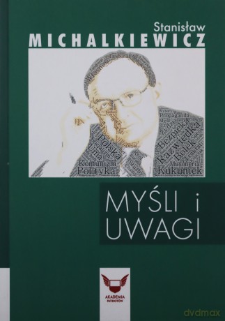 Myśli i uwagi Stanisław Michalkiewicz - Stanisław Michalkiewicz [KSIĄŻKA]