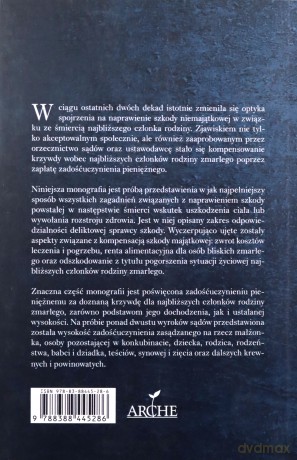 Naprawienie szkody powstałej w następstwie śmierci wskutek uszkodzenia ciała lub wywołania rozstroju zdrowia - Śpiewak-Dowbór [KSIĄŻKA]