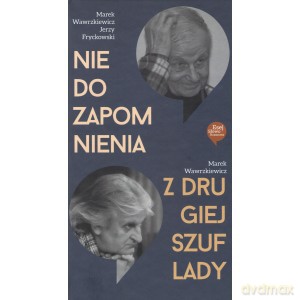 Nie do zapomnienia Z drugiej szuflady - M. Wawrzkiewicz [KSIĄŻKA]