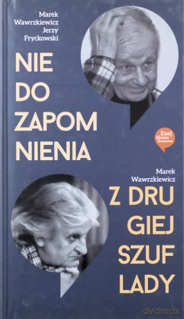 Nie do zapomnienia Z drugiej szuflady - M. Wawrzkiewicz [KSIĄŻKA]
