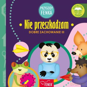 Nie przeszkadzam Dobre zachowanie III - Patrycja Godula, Dominika Gałka [KSIĄŻKA]