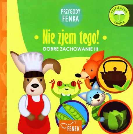 Nie zjem tego Dobre zachowanie III - Patrycja Godula, Dominika Gałka [KSIĄŻKA]