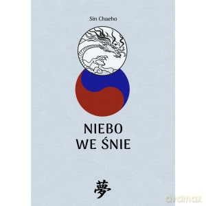 Niebo we śnie - Sin Chaeho [KSIĄŻKA]