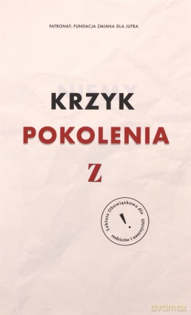 Niemy Krzyk Pokolenia Z - Joanna Malinowska [KSIĄŻKA]