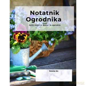 Notatnik ogrodnika - Ann M. Nortman [KSIĄŻKA]
