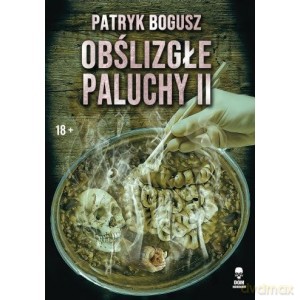 Obślizgłe paluchy 2 - Patryk Bogusz [KSIĄŻKA]