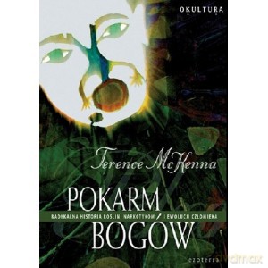 Pokarm bogów - Terence Mckenna [KSIĄŻKA]
