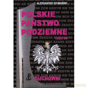 Polskie Państwo Podziemne 8 Duchowieństwo - Aleksander Szumański [KSIĄŻKA]