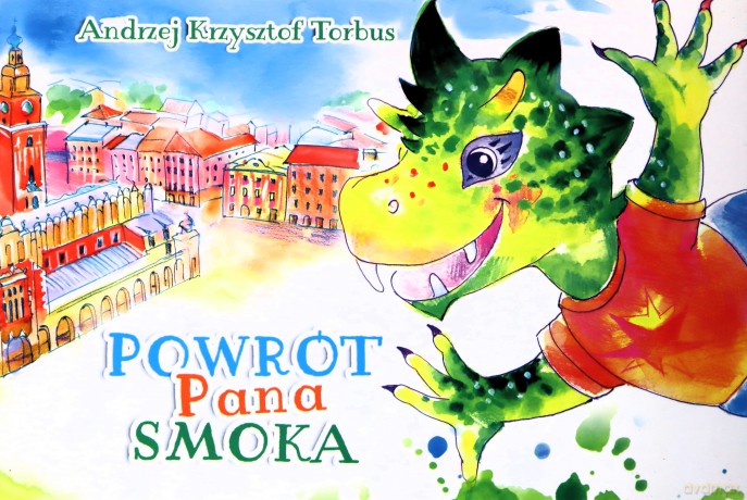 Powrót Pana Smoka - Andrzej Krzysztof Torbus [KSIĄŻKA]