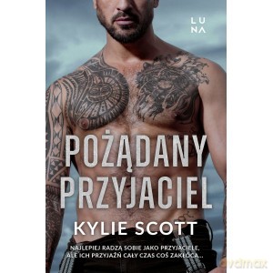 Pożądany przyjaciel - Kylie Scott [KSIĄŻKA]
