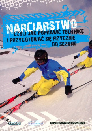 Narciarstwo czyli jak poprawić technikę i przygotować się fizycznie do sezonu - Peszek Andrzej [KSIĄŻKA]