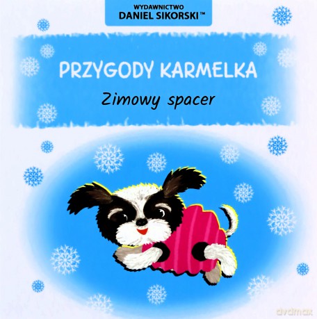 Przygody Karmelka Zimowy spacer - Daniel Sikorski [KSIĄŻKA]