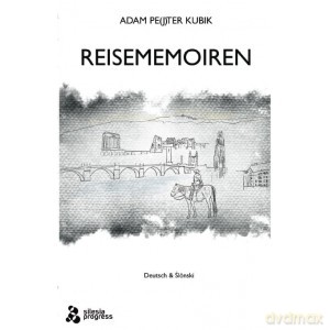 Reisememoiren - Adam Pe(J)Ter Kubik [KSIĄŻKA]
