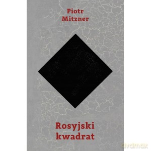 Rosyjski kwadrat - Piotr Mitzner [KSIĄŻKA]