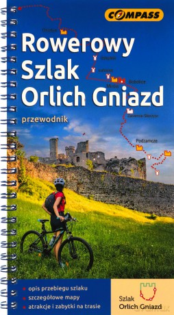 Rowerowy Szlak Orlich Gniazd Przewodnik rowerowy [KSIĄŻKA]