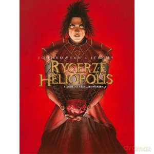 Rycerze Heliopolis 3 Rubedo Faza czerwienienia - Alejandro Jodorowsky, Jeremy Petiqueux [KSIĄŻKA]