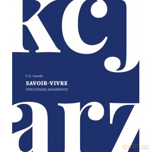 Savoir-vivre Dykcjonarz akademicki - P.G. Gentile [KSIĄŻKA]